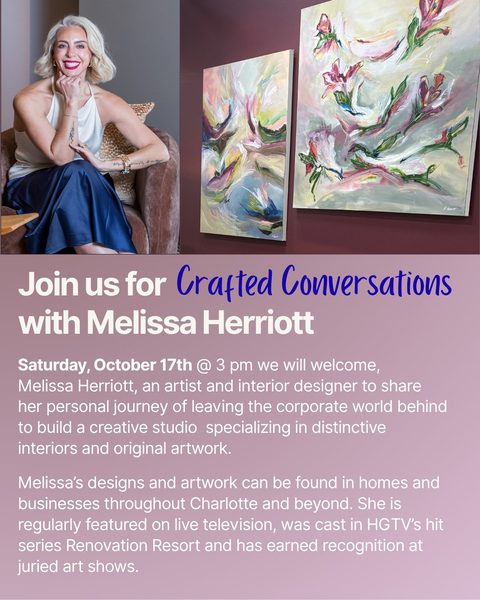 Join us tomorrow for "Crafted Conversations with Melissa Herriott" as we welcome the celebrated artist and interior des…